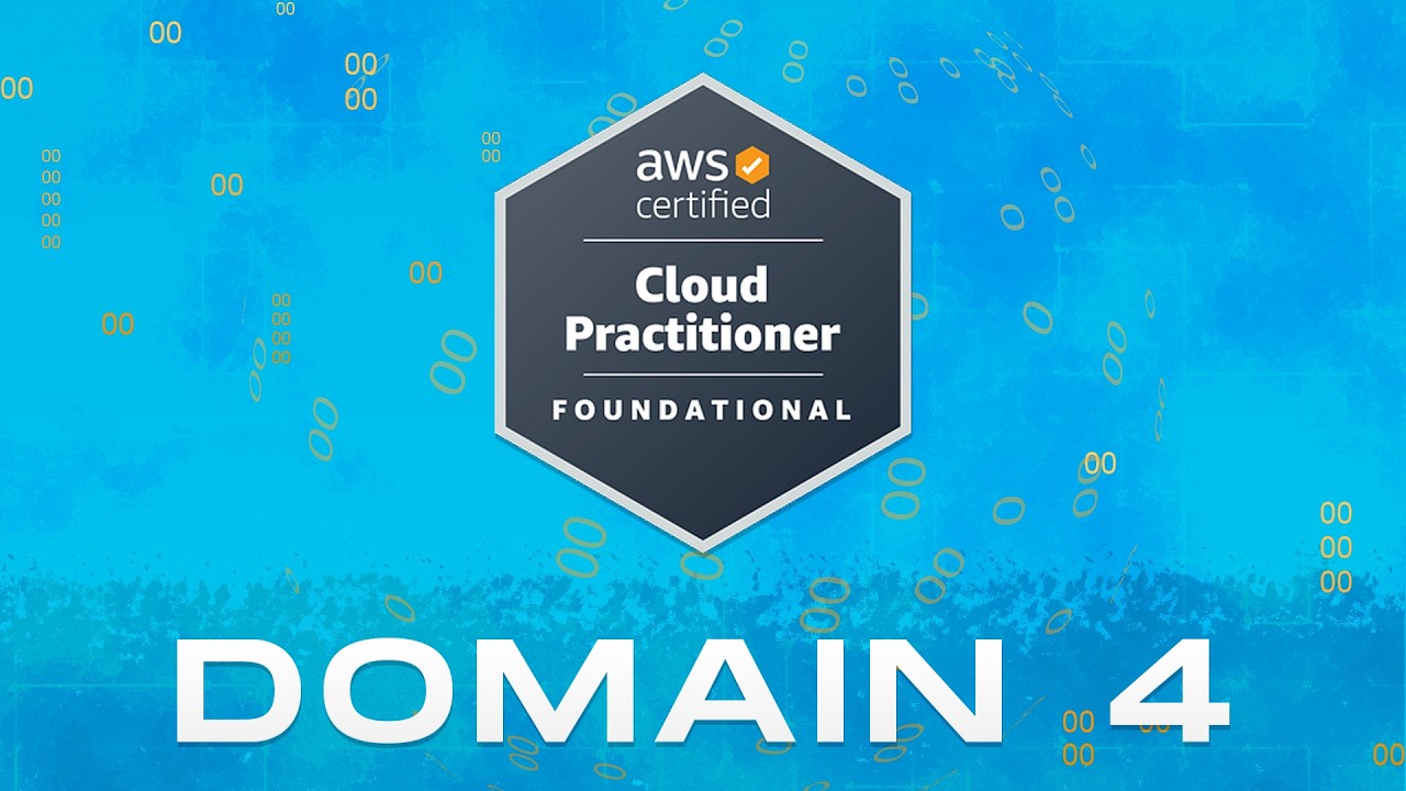 AWS Certified Cloud Practitioner Tutorial | Domain 4 Study Guide - YouTube