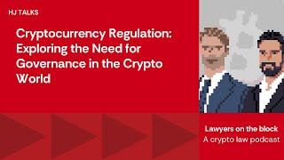 Cryptocurrency Regulation: Exploring the Need for Governance in the Crypto World