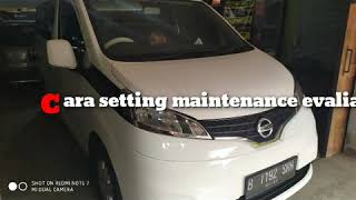 Cara seting indikator maintenance service nissan evalia
