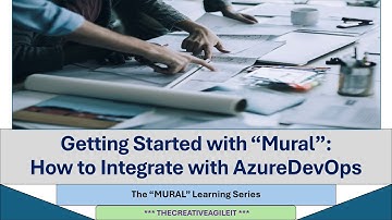 Getting Started with MURAL | How to Integrate Mural with AzureDevOps | Mural with Azure