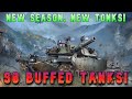 New season new tanks  going through 90 buffed tanks ll wot console  world of tanks modern armor