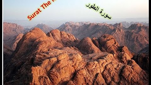 52 Surat At Tûr The Mount  سورة الطور