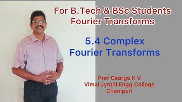 Fourier Transform-4. Complex Fourier Transforms.KTU.MAT102.
