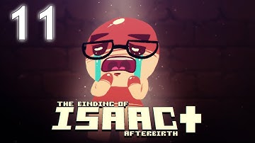 The Binding of Isaac: AFTERBIRTH+ - Northernlion Plays - Episode 11 [Smashing]