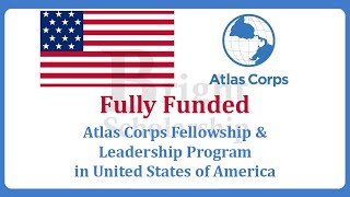 Atlas Corps Fellowship and Leadership Program 2024 in USA | Study in United States