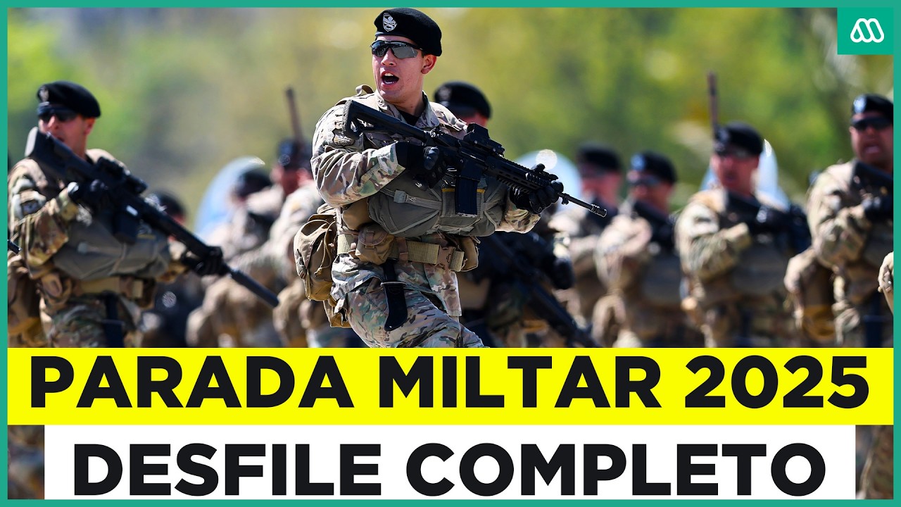 Gran Parada Militar Chile 2025 - Desfile completo