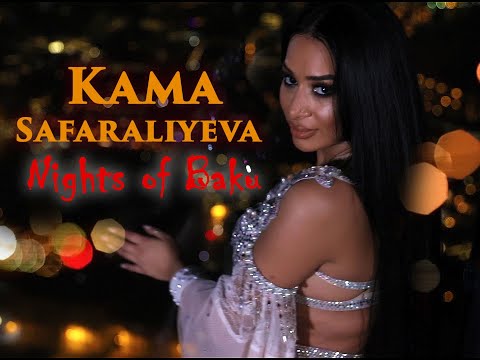 Kama Safaraliyeva -Nights of Baku