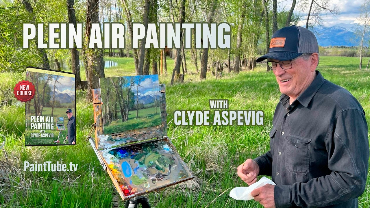 Клайд Аспевиг покажет вам, как писать картины на пленэре!