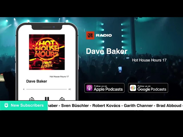 Dave Baker - Hot House Hours Radio 175