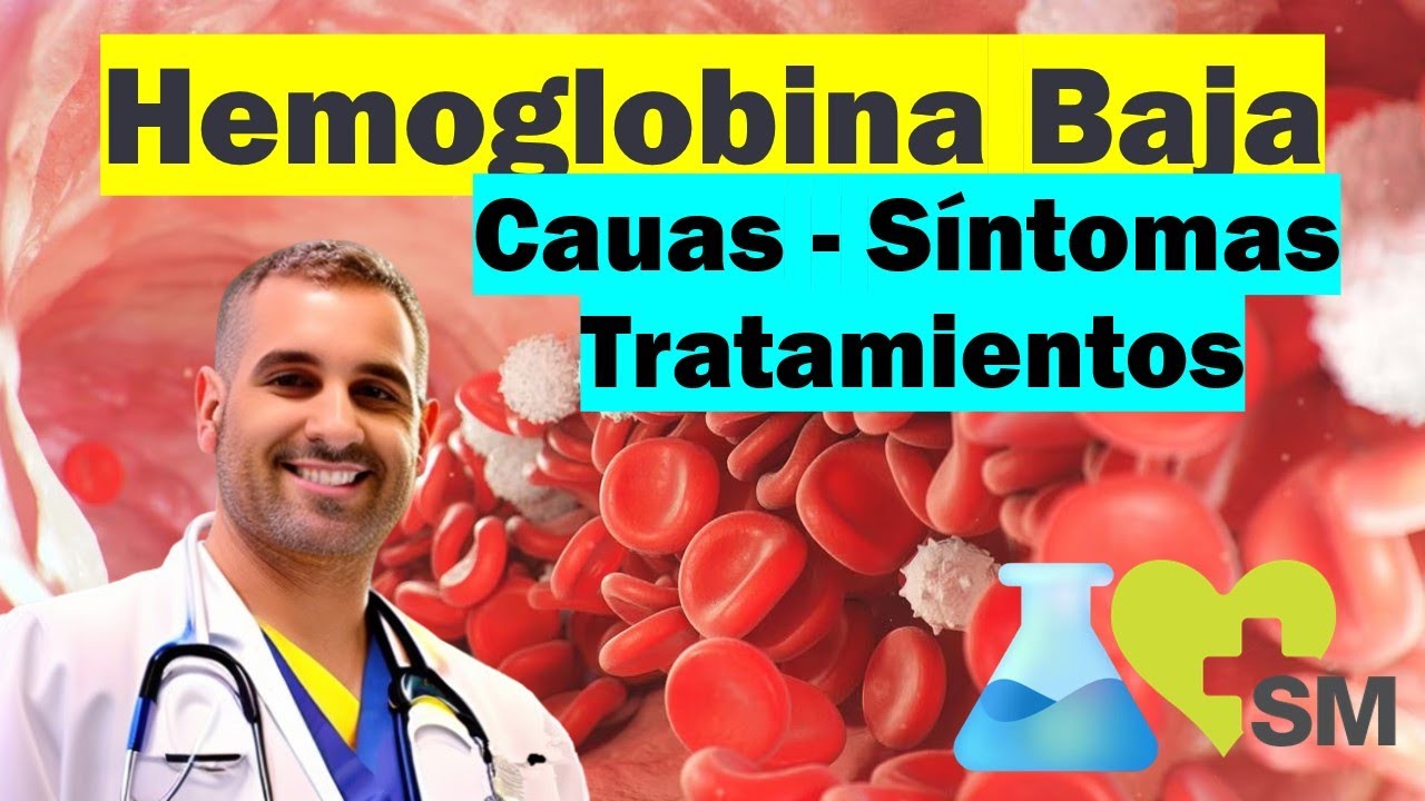 Hemoglobina baja causas s ntomas y tratamientos todo lo que