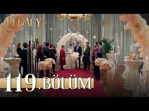 Emanet 119. Bölüm | Legacy Episode 119