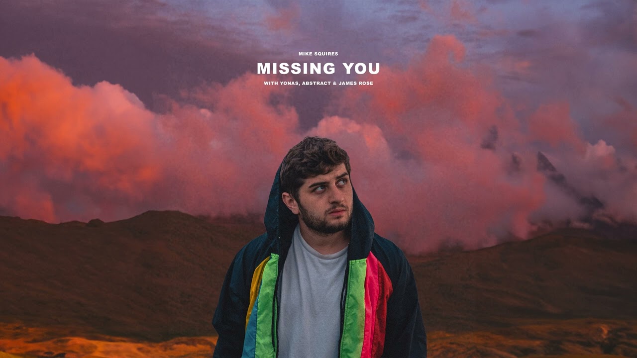 Mike Squires - Missing You (feat. YONAS, Abstract & James Rose) auf YouTube ansehen Mike Squires - Missing You (feat. YONAS, Abstract & James Rose) auf YouTube ansehen