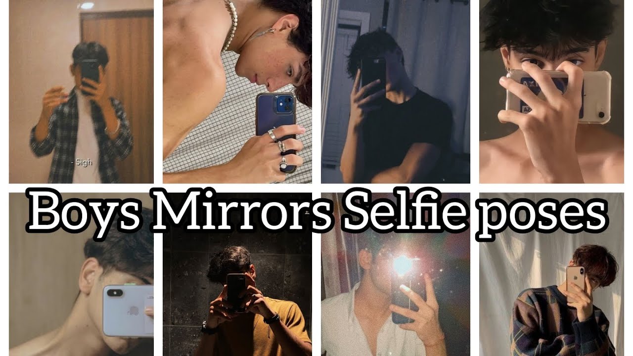 50+ Mirror Selfie Poses For Boys | The Vogue Space - YouTube