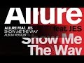Allure featuring JES - Show Me The Way (Album Version)
