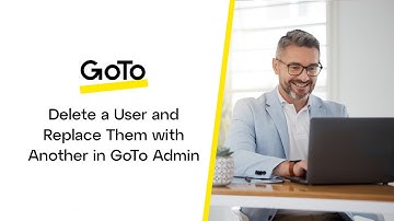 Delete a User and Replace Them with  Another User in GoTo Admin