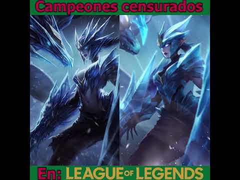 Campeones censurados en league of legends!
