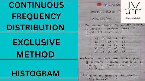 Bcs040: Dec 2019 Q1 | Ignou | Continuous Frequency Distribution@JY2.0