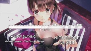 【Nightcore】 The Simple Things