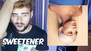 ARIANA GRANDE - SWEETENER album |REACTION|