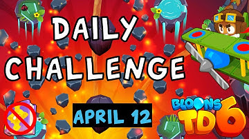 Bloons TD 6 Daily Challenge | Big Booms | No Hero No MK No Powers | April 12 2024