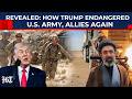 Iran Exposes Full Truth Behind Latest Clash With USA - How Trump Endangered Army &amp; Allies Once More