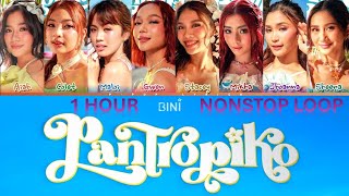 PANTROPIKO by BINI [1 HOUR nonstop Loop]