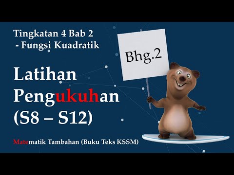 Matematik Tambahan Tingkatan 4 Kssm Bab 2 Fungsi Kuadratik Latihan Pengukuhan Bhg 2 S8 S12 Kelas Live