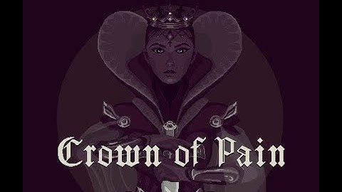 Crown of Pain - Devlog 1