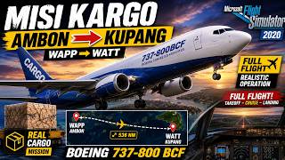 Pilot Cargo Indonesia! Boeing 737-800 BCF Mengantar Muatan Ambon ke Kupang | MSFS 2020