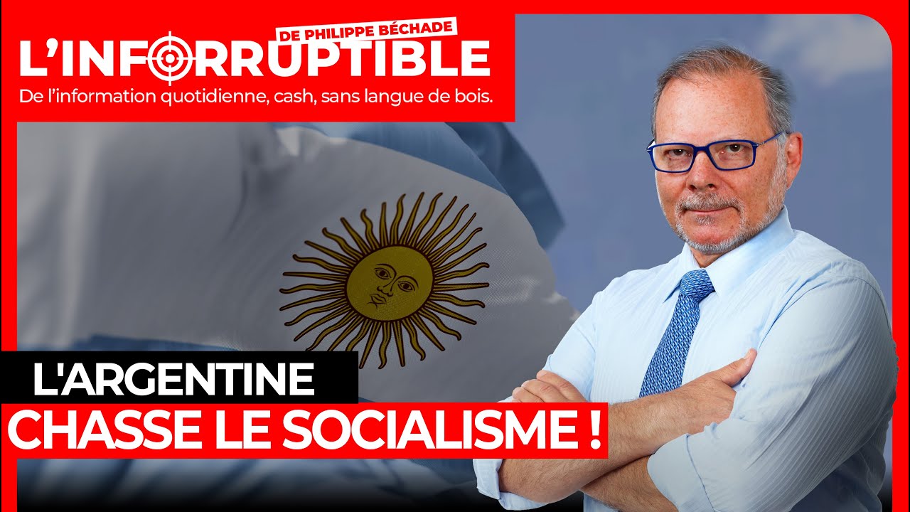 L'Argentine chasse le socialisme !