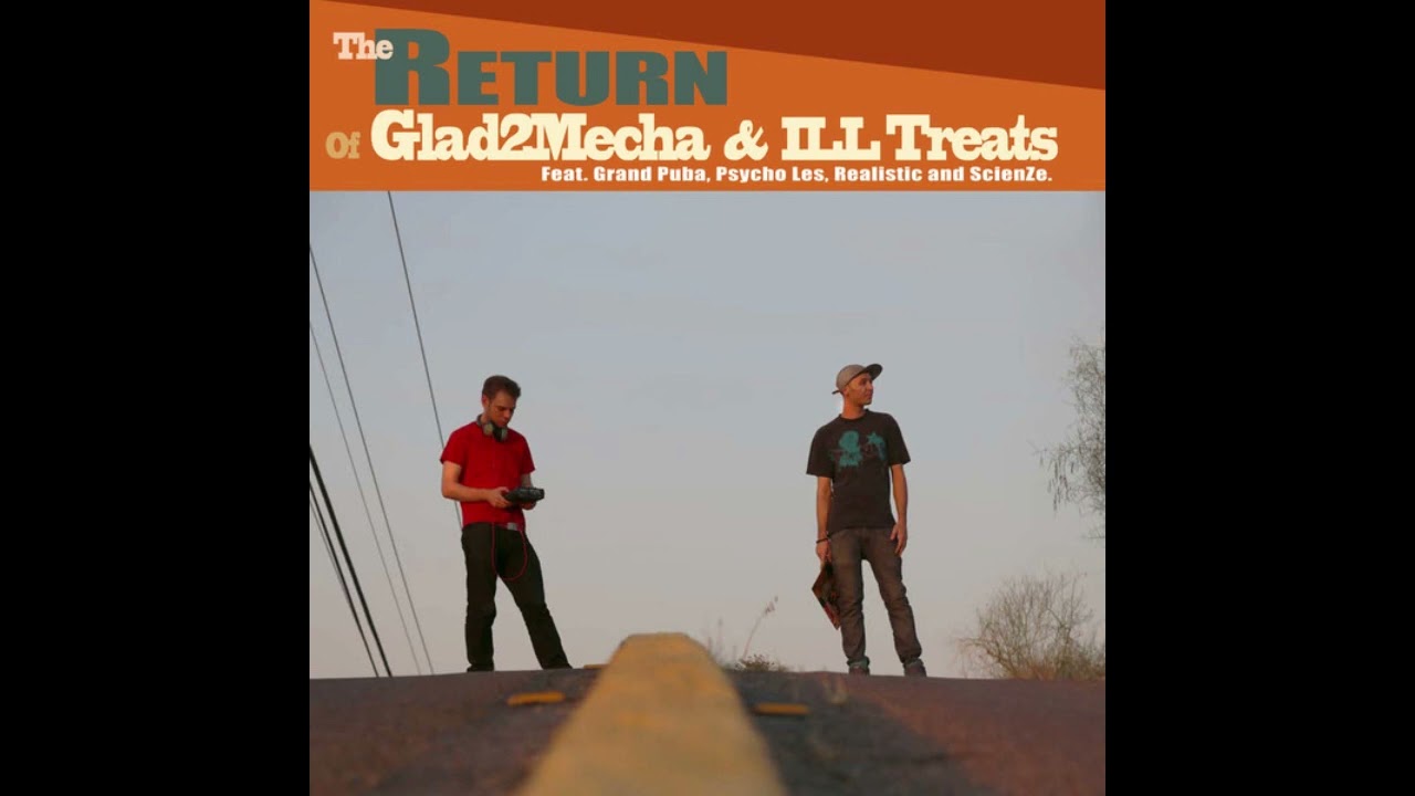 Glad2Mecha feat. Grand Puba - Make It Happen