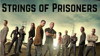 Prison Break Soundtrack - Strings of Prisoners EXTENDED VERSION