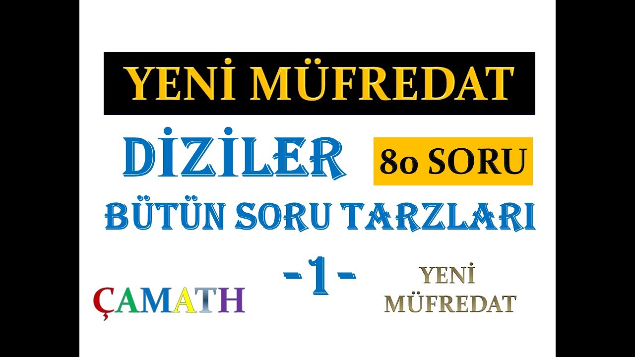 Diziler Soru Çözümü 1 | Yeni Müfredat 80 Soru Tarzı