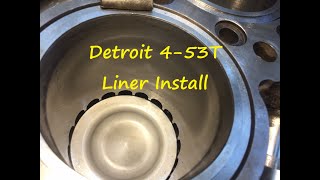 Detroit 453T Liner Install