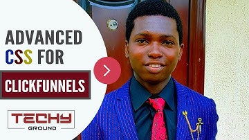 Advanced CSS for Clickfunnels