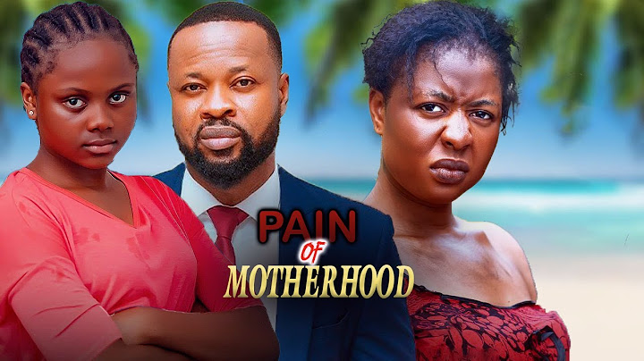 PAIN OF MOTHERHOOD(FULL MOVIE)EJIKE IBEDILO,UCHECHI OKONKWO,PAMELA OKOYE,2024 LATEST NOLLYWOOD MOVIE