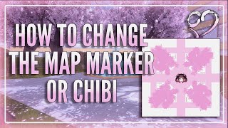 How To Change The Map Markerchibi Yandere Simulator