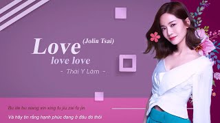 ♬[ Vietsub ]✦Love Love Love - Thái Y Lâm ||  蔡依林 (Jolin Tsai) || Photo Thai Y Lam