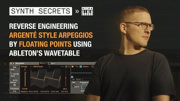 Reverse Engineering Argente Style Arpeggios By Floating Points Using Ableton