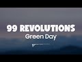 Green Day - 99 Revolutions (Lyrics + Vietsub)