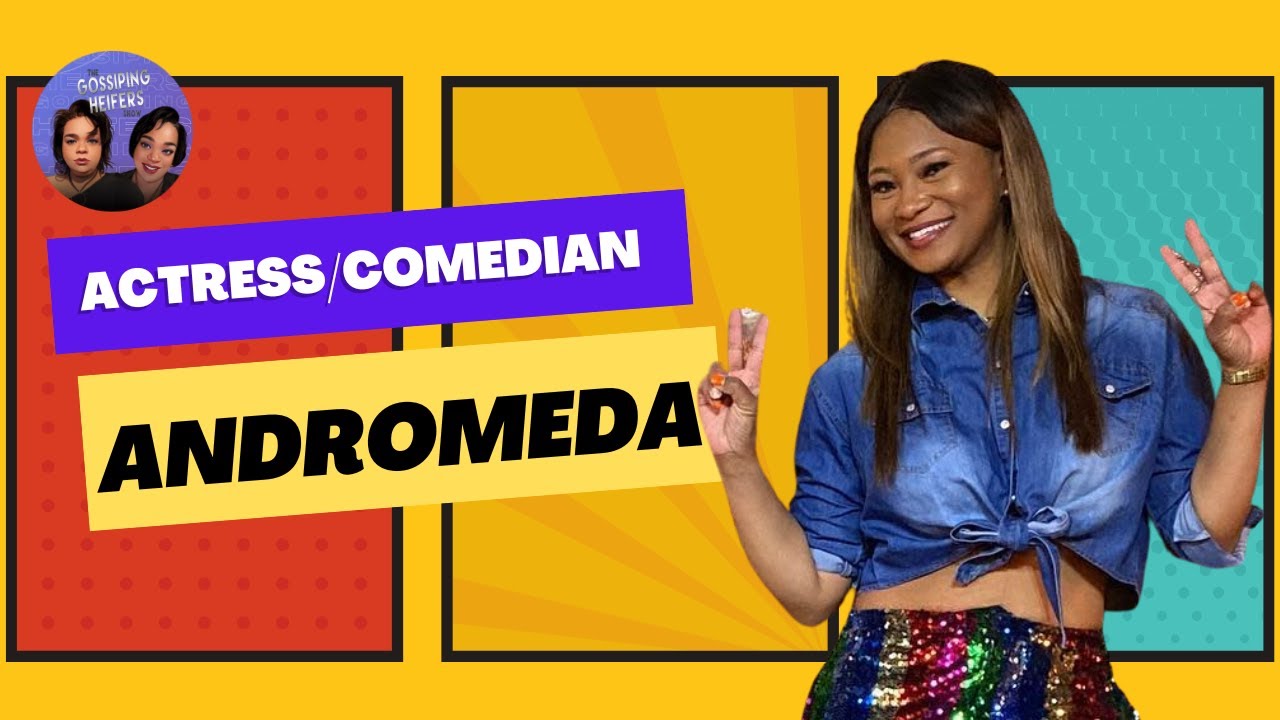 Actress & Comedian Andromeda - YouTube