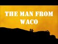 Charley Crockett  - The Man From Waco (Lyrics)