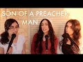 Son Of A Preacher Man - Dusty Springfield (Rocca Sisters Cover)