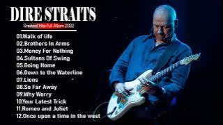 Best Of Dire Straits All Time - Dire Straits Greatest Hits Full Playlist 2022