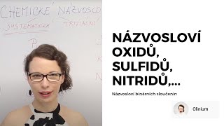 Názvosloví binárních sloučenin (oxidy, sulfidy, hydroxidy, selenidy) - chemické názvosloví 2. díl