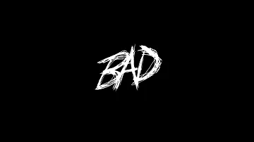 Xxxtenation- BAD (audio)