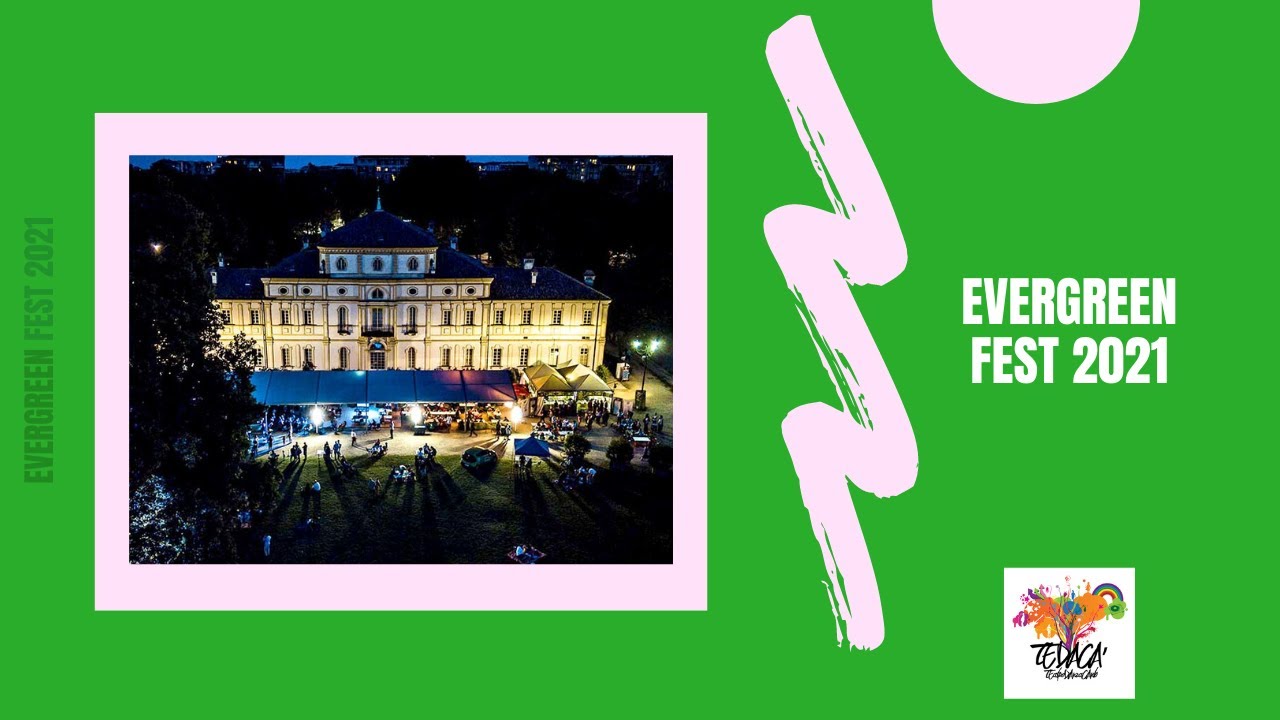Evergreen Fest 2021 Parco Della Tesoriera Torino YouTube