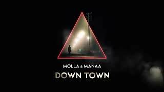 Molla _ Manna - Downtown Resimi