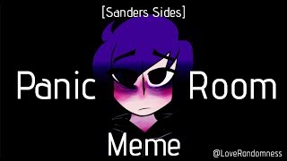 [Sanders Sides] Panic Room MEME