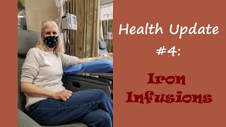 Health Update 4:  I Needed 5 Iron Infusions